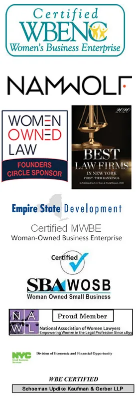 Certifications: WBENC Women's Business Enterprise, NAMWOLF, Women Owned Law, Best Law Firms, Empire State Development MWBE, SBA WOSB, NAWL, NYC WBE